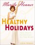 Mary Lou Henner's Healthy Holidays