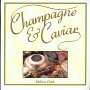 Champagne and Caviar