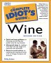 Complete Idiots Guide to Wine