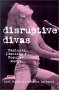 DisruptiveDivas: Feminism, Identity & Popular Music