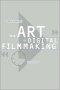 Art of Digital Filmmaking