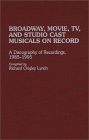 Broadway, Movie, TV & Musicals on Record 1985 to 1987