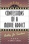 Confessions of A Movie Addict