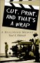 Cut, Print & Thats A Wrap: A Hollywood Memour
