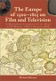 Europe of 1500 to 1815 on Film & Television - A Worldwide Filmography of over 2500 Works 1895 to 2000