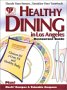 Healthy Dining in Los Angeles 4th Edition