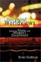 Hollywood Worldviews- Watching Film with Wisdom & Discernment