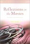 Reflections on the Movies- Hearing God in the Unlikeliest Places