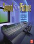 Sound For Picture: The Art of Sound Design in Film & Television 