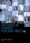 Women of Vision- Histories in Feminist Film and Video
