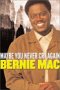 May You Never Cry Again Bernie Mac